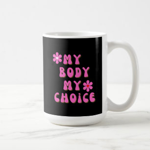 Mug Mon corps Mon choix Typographie rétro