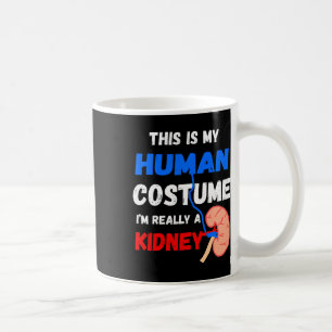 Mug Mon costume humain Je suis vraiment une maladie du