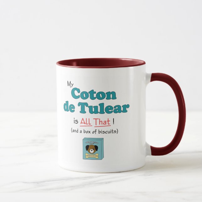 Mug Mon coton de Tulear est tout cela ! (Droite)