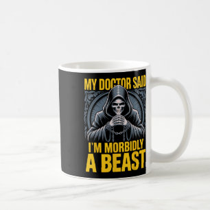 Mug Mon docteur a dit que je suis morbidialement un pa