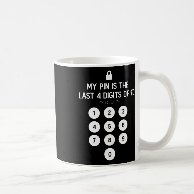 Mug Mon Épingle Est Le Dernier 4 Chiffres Du Symbole P (Droite)