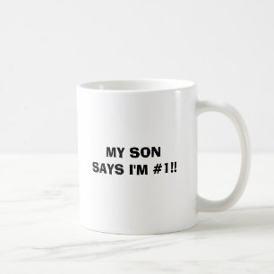 Mug MON FILS DIT que je suis #1 ! !