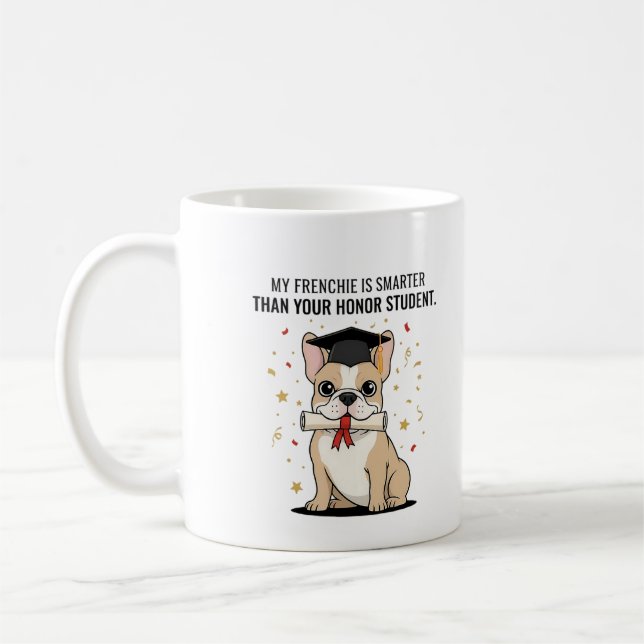 Mug Mon Frenchie est plus intelligent que votre élève  (Gauche)
