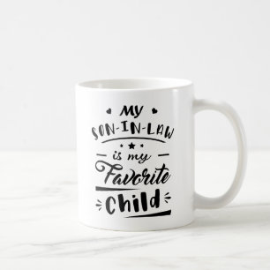 Mug Mon gendre est mon enfant préféré