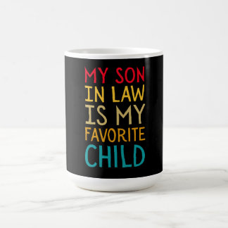 Mug Mon gendre est mon enfant préféré - Famille drôle
