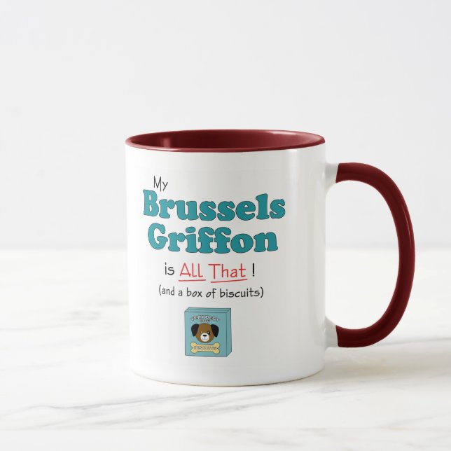 Mug Mon griffon de Bruxelles est tout cela ! (Droite)