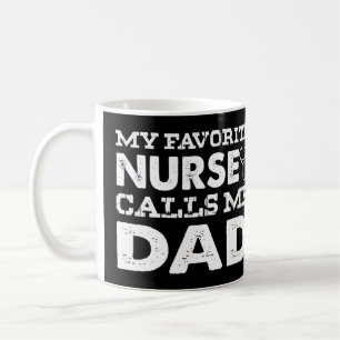 Mug Mon Infirmière Favorite M'Appelle Papa Drôle Père