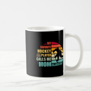 Mug Mon joueur de hockey préféré m'appelle maman drôle