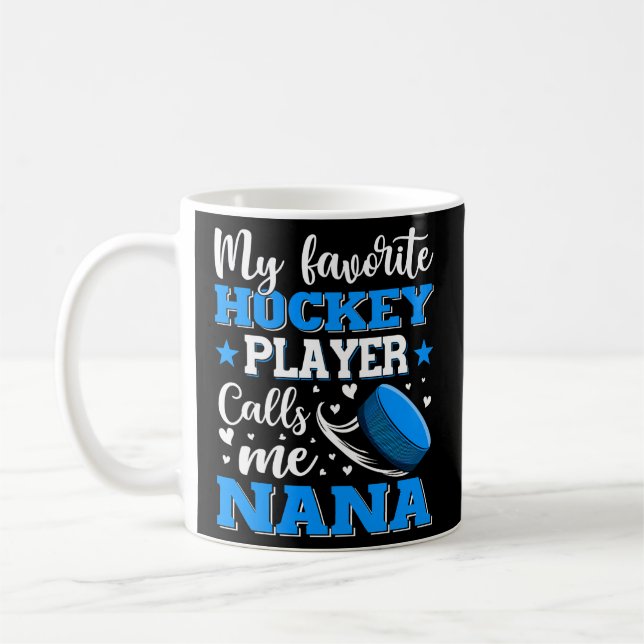 Mug Mon Joueur De Hockey Préféré M'Appelle Nana Mère D (Gauche)