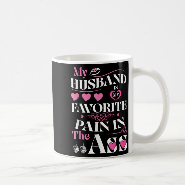 Mug Mon Mari Est Ma Douleur Préférée Dans Les Coeurs D (Droite)