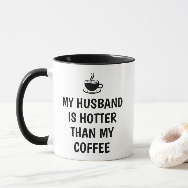 Mug Mon mari est plus chaud que mon café drôle (Avec donut)