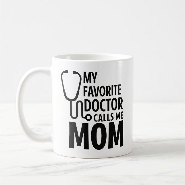 Mug Mon médecin préféré m'appelle maman | Journée des  (Gauche)