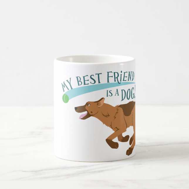 Mug Mon meilleur ami est un chien (Centre)