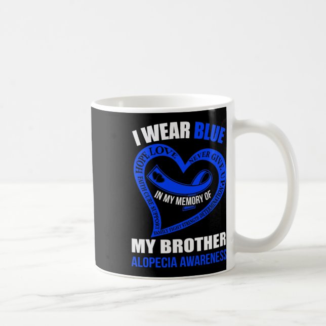 Mug Mon Mémoire De Mon Frère Alopécie Sensibilisation (Droite)