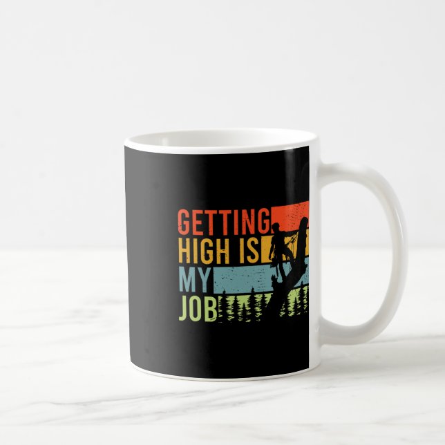 Mug Mon métier, c'est de monter haut Funny Arborist Cl (Droite)
