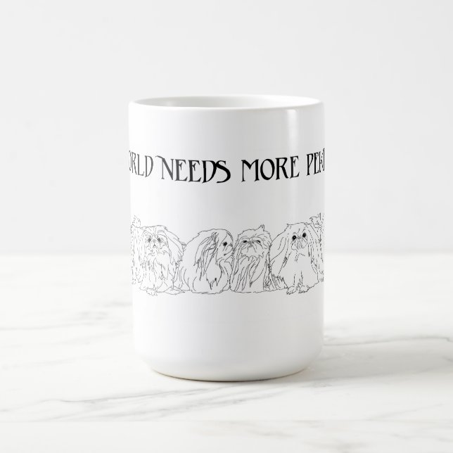 Mug Mon monde a besoin de plus de Pékinois (Centre)