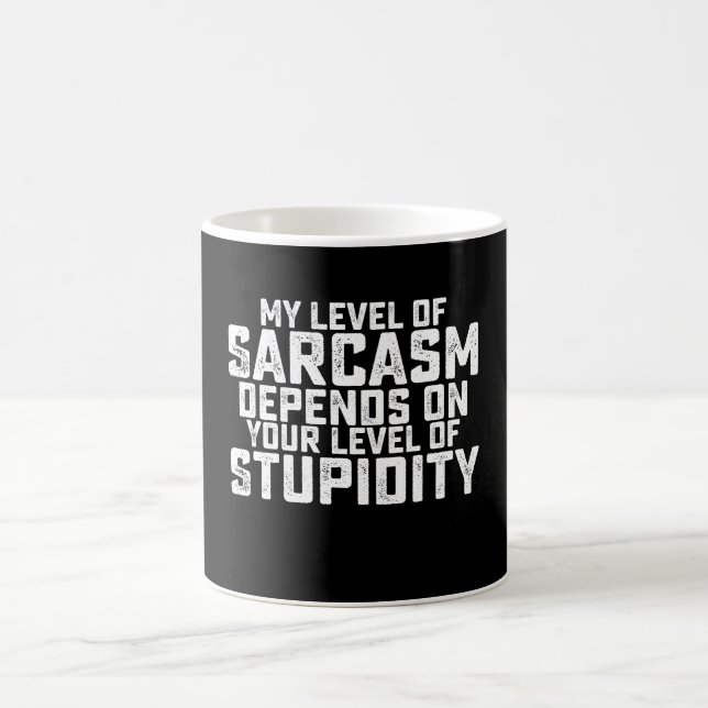 Mug Mon niveau de sarcasme dépend de votre niveau de b (Centre)