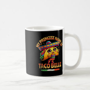 Mug Mon Nom Princesse Est Taco Belle - Amoureux De La