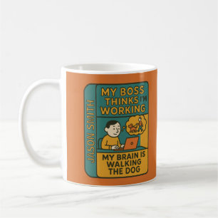 Mug Mon patron pense que je travaille, mon cerveau pro