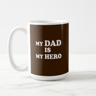 Mug Mon père est mon héros