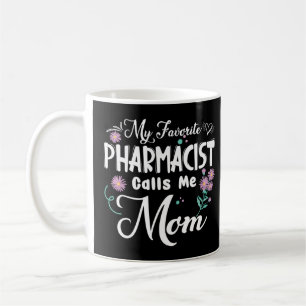 Mug Mon PHARMACIEN Favori M'Appelle Maman Fleurs Mère