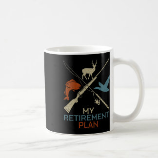 Mug Mon plan de retraite Chasse Chasse Pêche Chasseur 