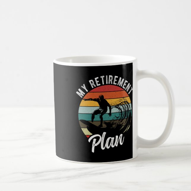 Mug Mon Plan De Retraite Surf Plan De Retraite  (Droite)
