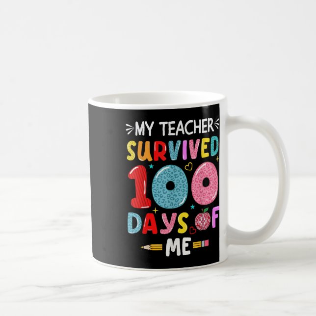 Mug Mon Professeur A Survécu 100 Jours De Moi 100E Jou (Droite)