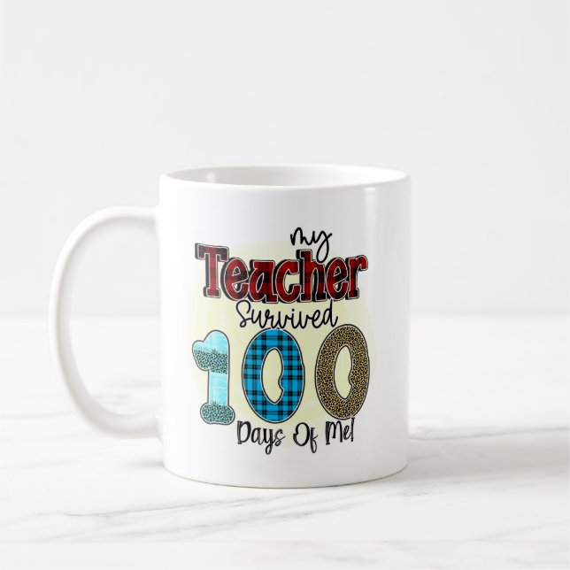 Mug Mon professeur a survécu 100 jours de moi, drôle (Gauche)