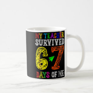Mug Mon professeur a survécu 67 jours de mes étudiants