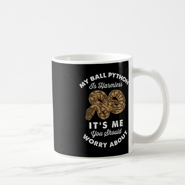 Mug Mon Python Ball est sans danger C'est moi que tu d (Droite)