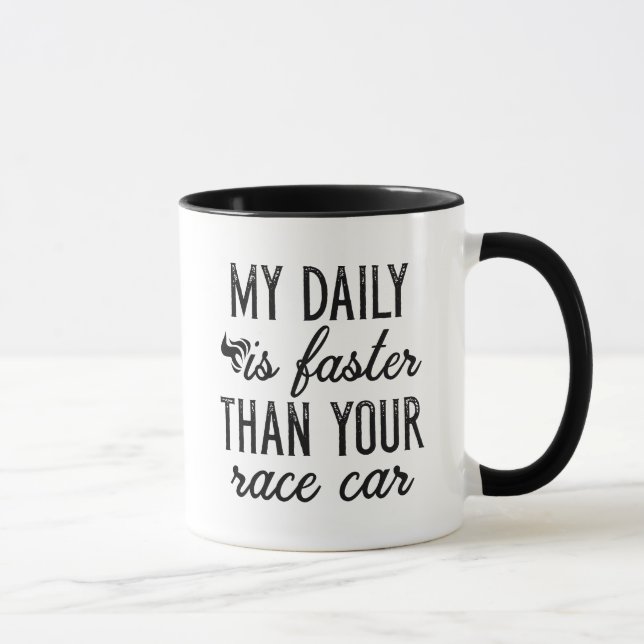 Mug Mon Quotidien Est Plus Rapide (Droite)