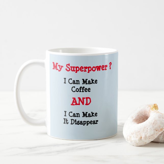 Mug Mon super-pouvoir ? C'est Extraordinaire - Mug-A-T (Avec donut)