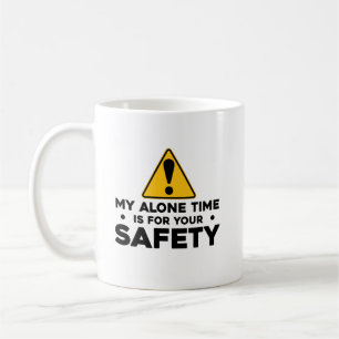 Mug Mon temps seul pour votre sécurité amusant Introve