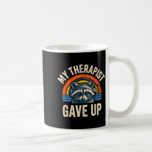 Mug Mon thérapeute a abandonné drôle de raton laveur v