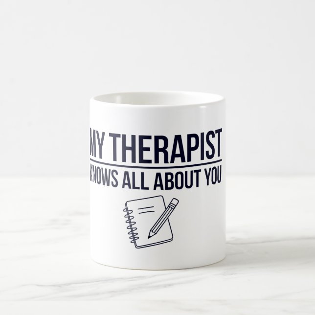 Mug Mon thérapeute connaît tout sur vous (Centre)