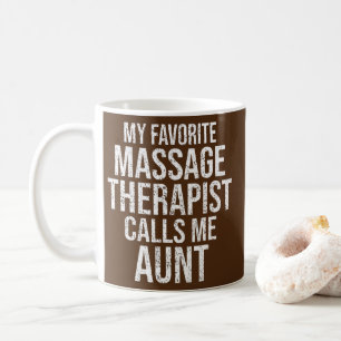 Mug Mon Thérapeute De Massage Préféré M'Appelle Tante