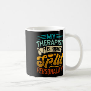 Mug Mon Thérapiste A Raison - Split Personnalité