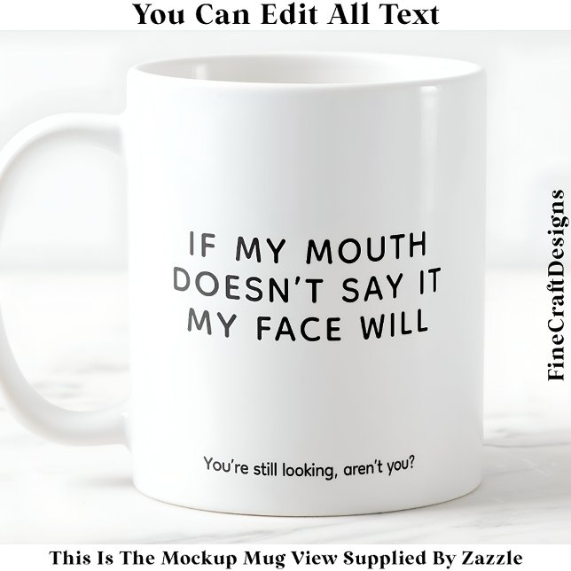 Mug Mon visage n'a pas de filtre 079 Citation drôle ma (Créateur téléchargé)