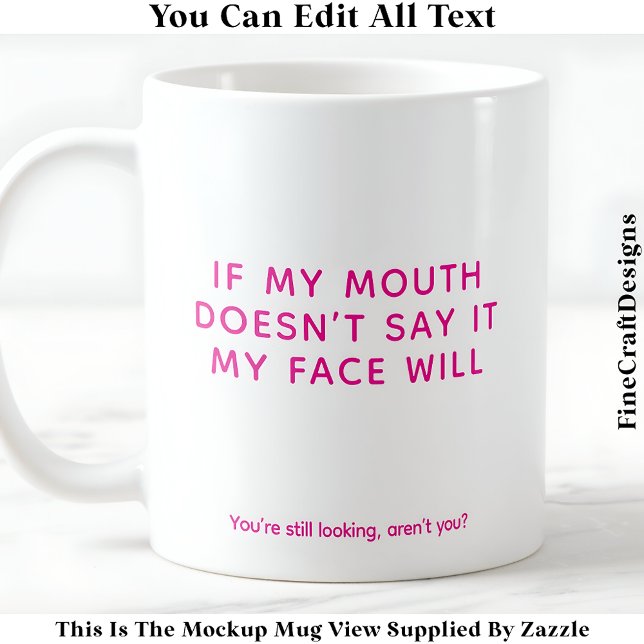 Mug Mon visage n'a pas de filtre 081 Citation drôle et (Créateur téléchargé)