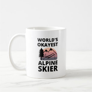 Mug Mondes Okayest Alpine Skier Alpin Ski de descente