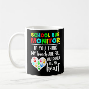 Mug Moniteur De Bus Scolaire Mains Plein Voir Mon Coeu