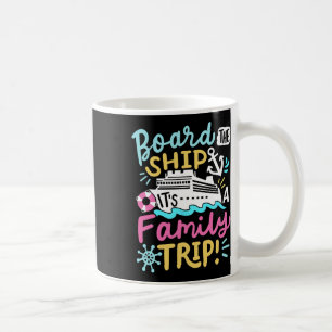 Mug Montez à bord C'est un voyage en famille Vacances