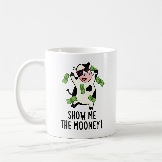 Mug Montrez-Moi Le Mooney Funny Cow Pun (Gauche)