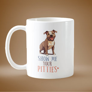 Mug Montrez-Moi Vos Pittasses Pit Bull