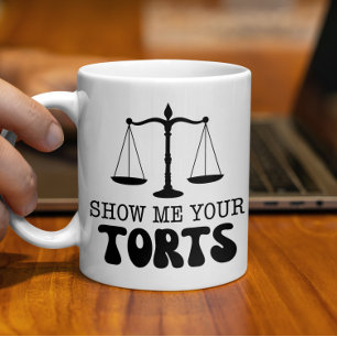 Mug Montrez-Moi Vos Torts, Avocat Drôle, Humour Juridi