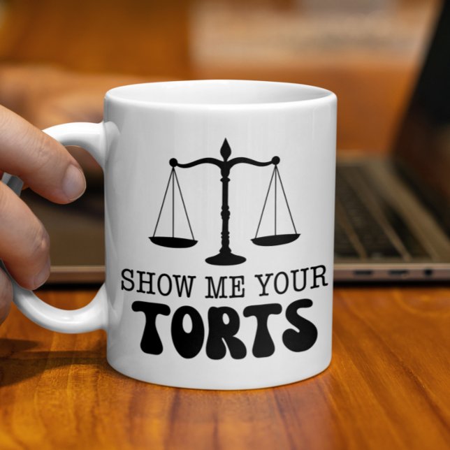 Mug Montrez-Moi Vos Torts, Avocat Drôle, Humour Juridi (Créateur téléchargé)