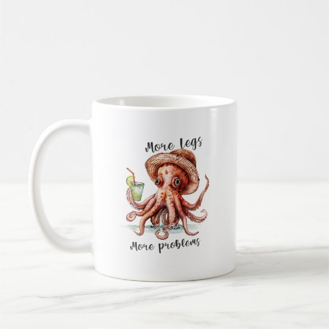 Mug More Legs More Problems Funny Octopus Beach Drink (Gauche)