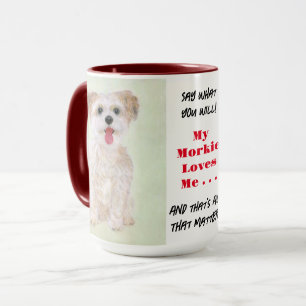 Mug Morkie Dit Ce Que Vous Allez Gros Bouchon