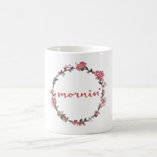 Mug Mornin